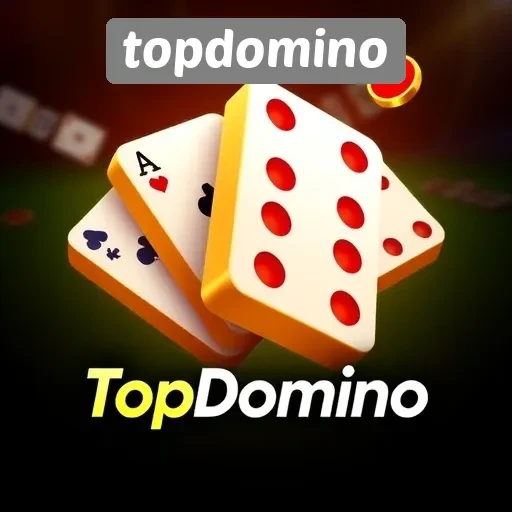 Topdomino Pilihan Tepat untuk Pecinta Game Domino